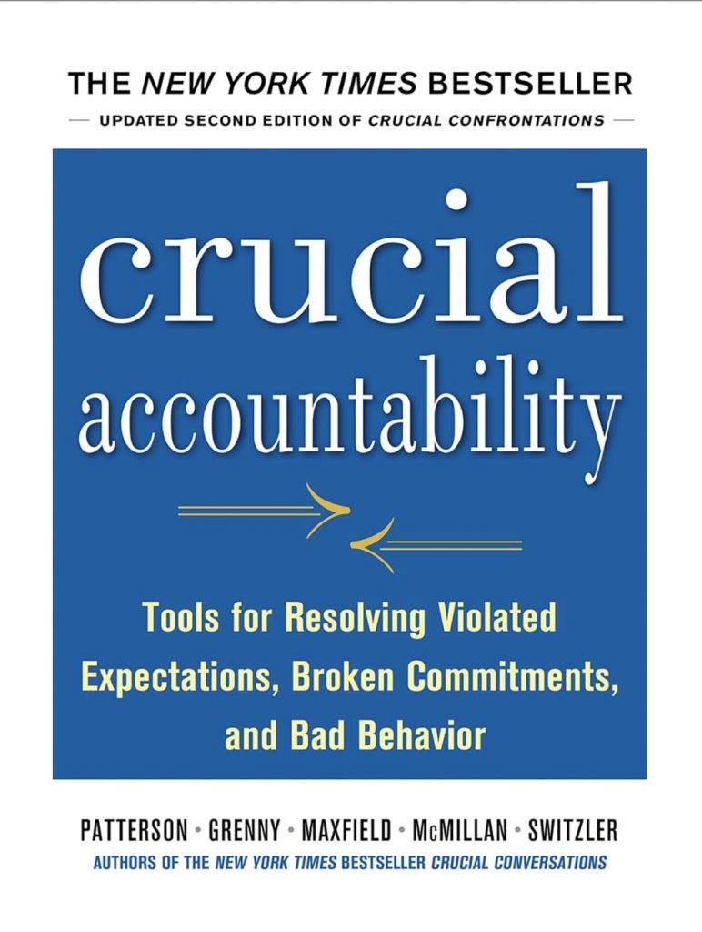 Book cover of Crucial Accountability by Patterson, Grenny, Maxfield, McMillan, and Switzler.