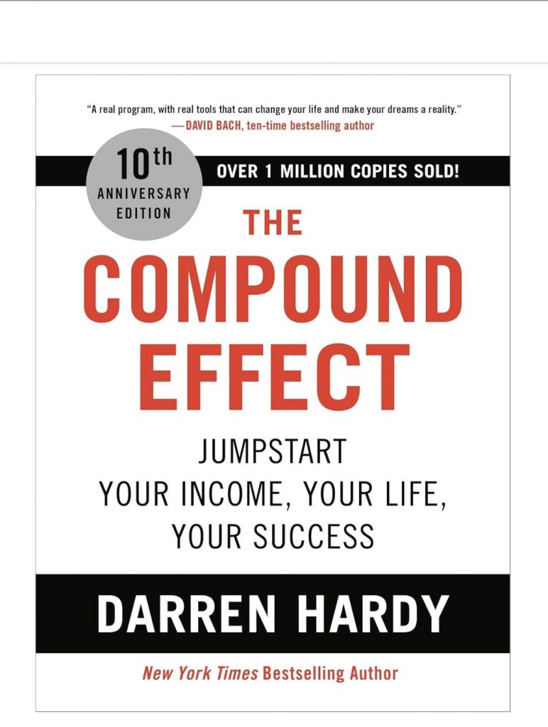 Book cover of The Compound Effect by Darren Hardy.